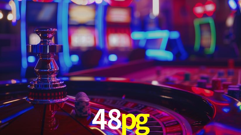 48pg: Jogos de Caça-Níqueis-Altas Recompensas, Roleta-Velocidade, Blackjack-Desafios Máximos